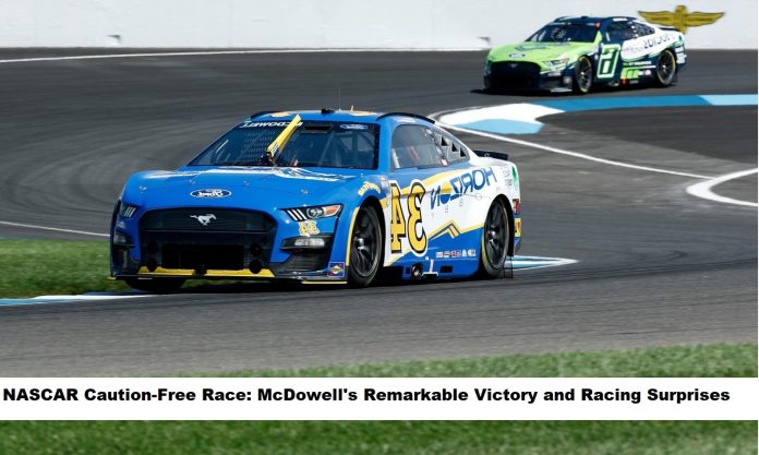 NASCAR Caution-Free Race McDowell's Remarkable Victory and Racing Surprise nascar-caution-free-race-mcdowells-remarkable-victory-and-racing-surprise